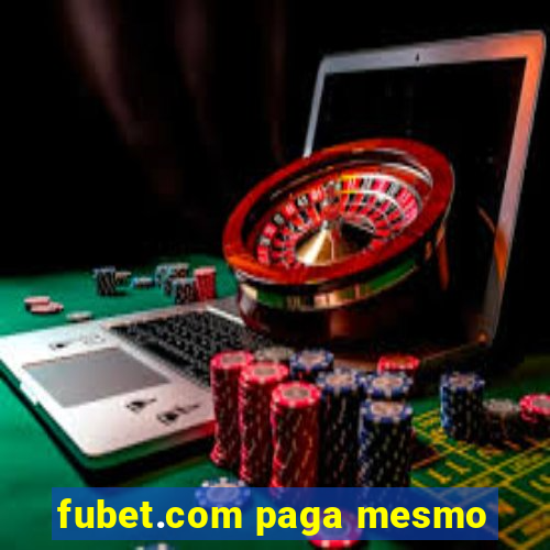 fubet.com paga mesmo